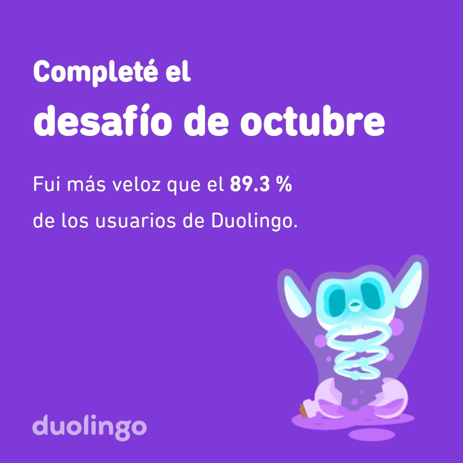 Gamarra7049's tweet photo. ¡Completé el desafío de octubre más rápido que el 89.3 % de los usuarios de Duolingo! https://t.co/7GhGgMfbmb