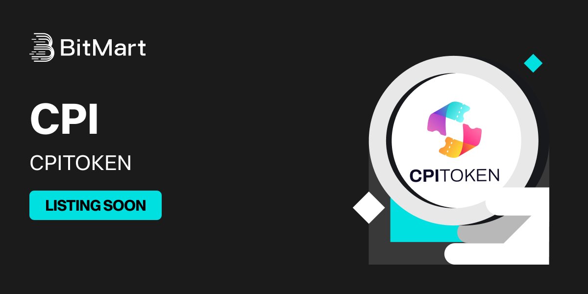 BitMartExchange's tweet photo. 🌟 Upcoming New Listing 🌟
🤩 #BitMart will list CPI @cpitoken soon!
Keep an eye on our socials for further announcements.
Share in the comments what you like about this project 👇
#CPIBitMartListing #CPITOKEN https://t.co/MamCP429CP