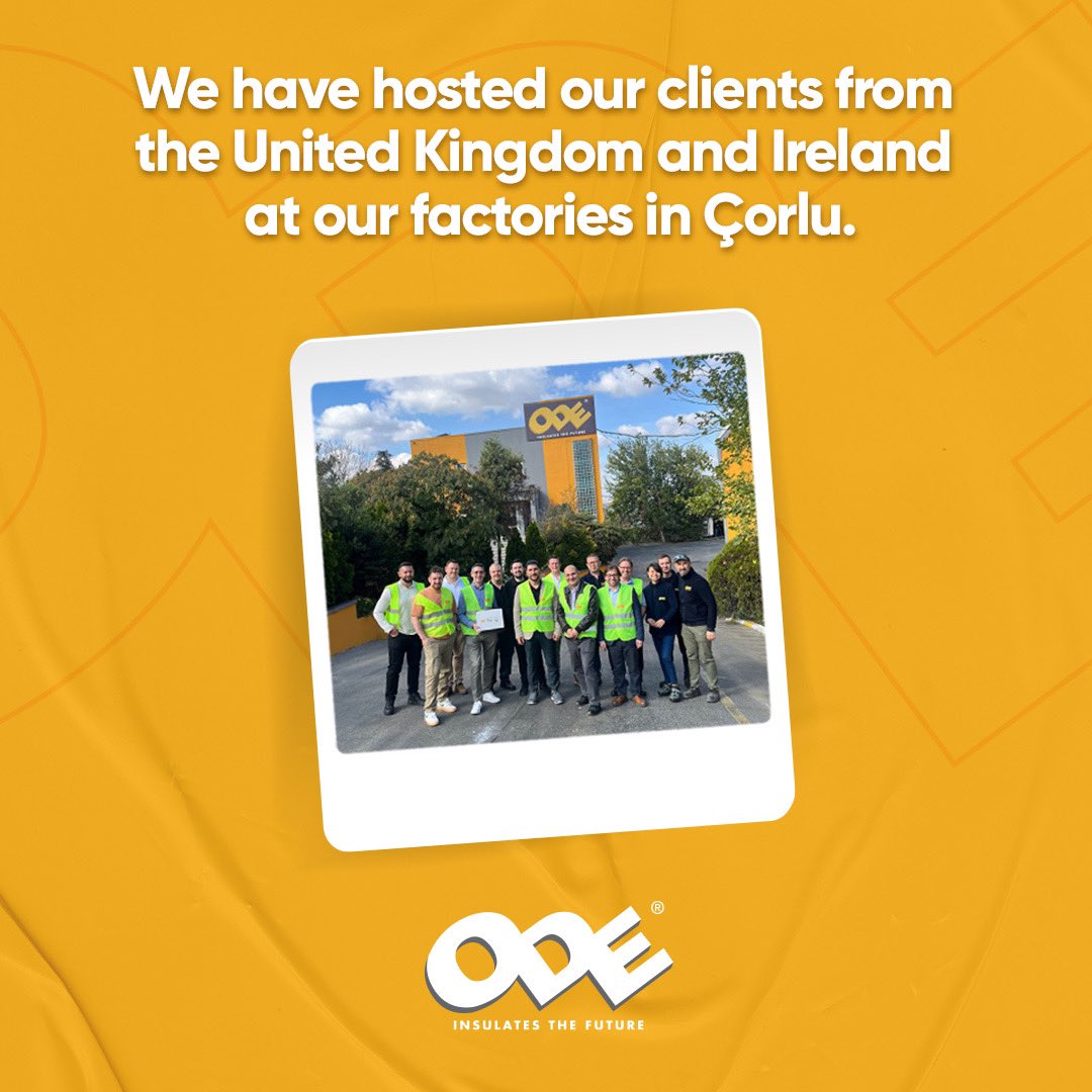 odeinsulation's tweet image. We have hosted our clients from the United Kingdom and Ireland at our factories in Çorlu. Our investments and collaborations continue, full speed ahead! 🌍🤝

#ODEInsulation #TechnicalInsulation #BuildingInsulation #Insulation #InsulationTechnologies #InsulationSolutions