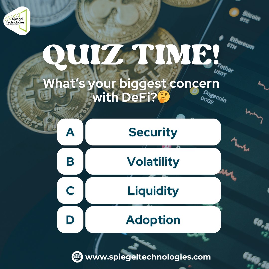 SpiegelTechies's tweet image. 🔍 Quiz Time! 🔍

What’s your biggest concern with DeFi?🤔

Reply with the number corresponding to your guess! 🚀✨

#SpiegelTechnologies #quiztime #crypto #cryptotechnology #ethereum #ripple #paypal #digitalcurrency #LiquidCryptoQuiz