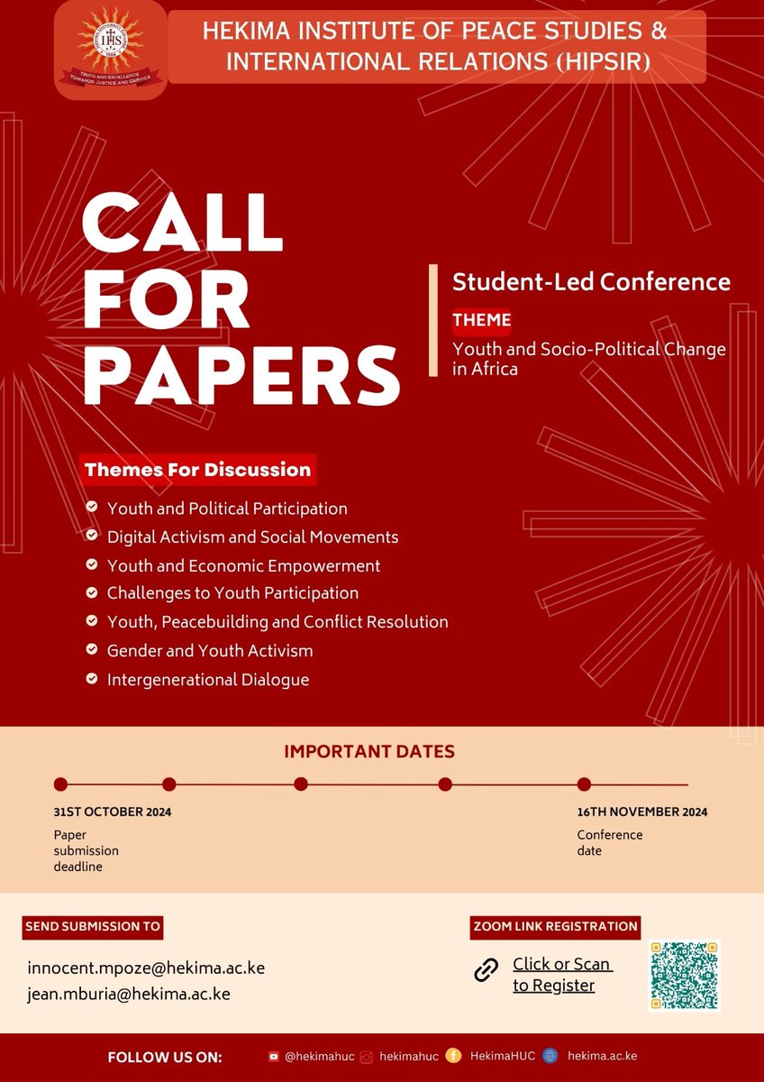 Call for Papers!
Theme: Youth and Socio-Political Change in Africa.

Submission Deadline: October 31, 2024
Conference Date: November 16, 2024

#Hekima #HUC #JST #HIPSIR #YouthInAction #Peacebuilding #AfricanYouth #StudentLedConference #SocioPolitical #SocialMovements