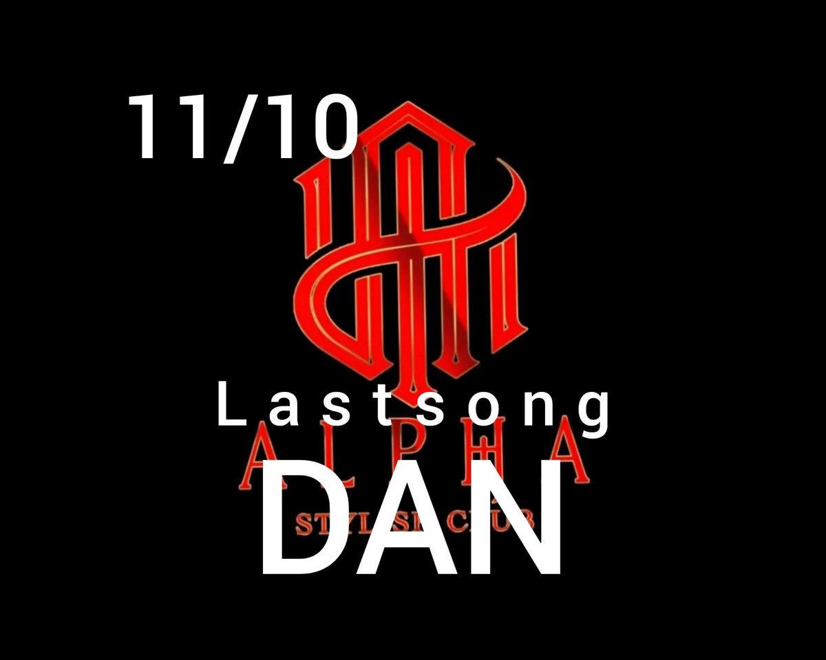 since2021alpha's tweet photo. 11/10
✨LASTSONGS✨
🎉「DAN」マネージャー🎉
#ホストル求人 #朝ホス
#求人情報
#夜職 #体入 #恋するパラダイス
#ALPHA中毒 #ALPHANIGHT
#金沢ホスト #金沢 #片町
#歌舞伎町 #ミナミ
#alpha #ParadiseGroup #ホスト
#従業員募集中 https://t.co/67cw7Z3ETj