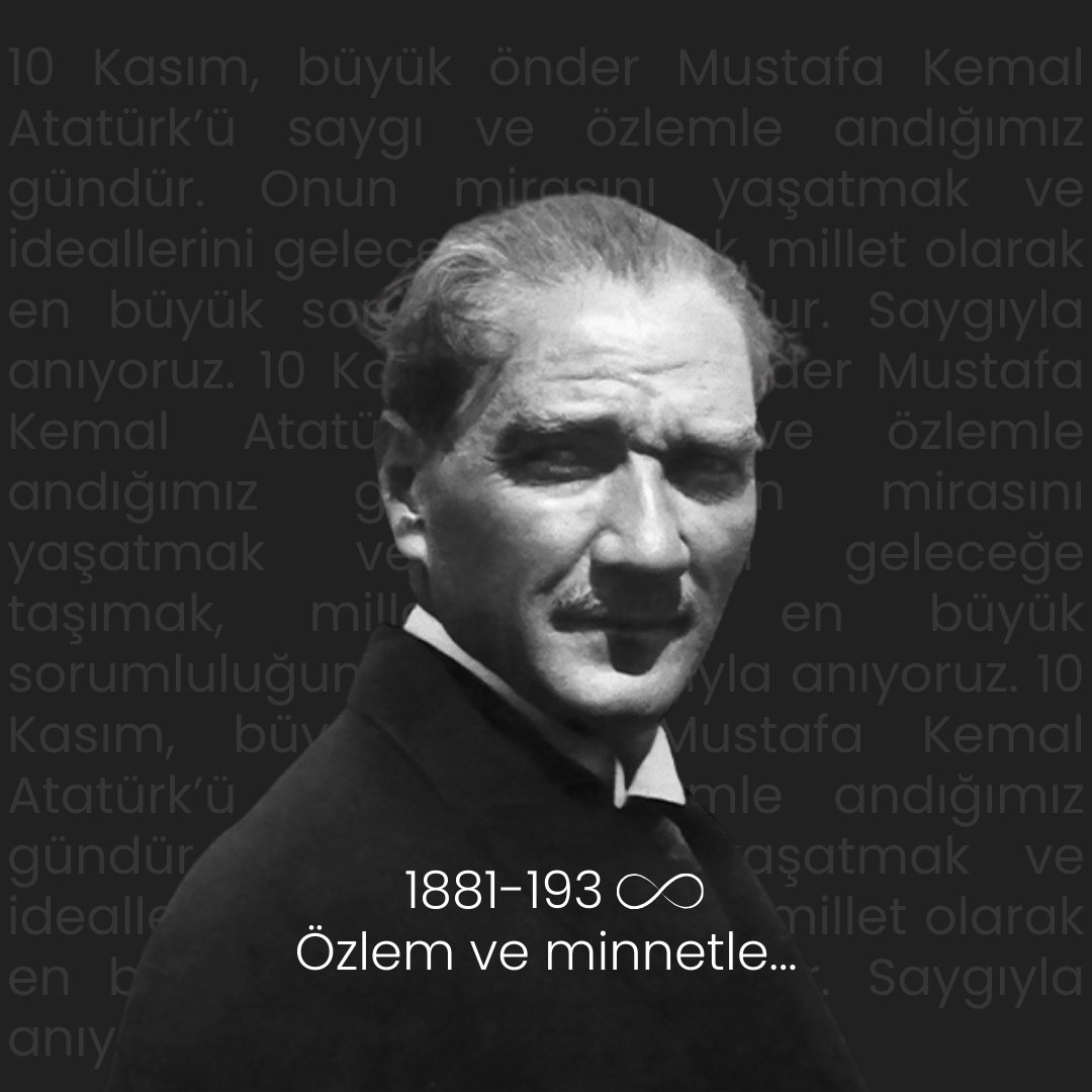 burcusabancilar's tweet photo. #OnKasım #MustafaKamalAtatürk 
#Atatürk 
Seni anıyor, anlıyor ve anlatıyoruz.
Dün , bugün , yarın ve daima.
Her zaman seninle, sonsuza kadar senin izinde... https://t.co/HefLuuLvZ4