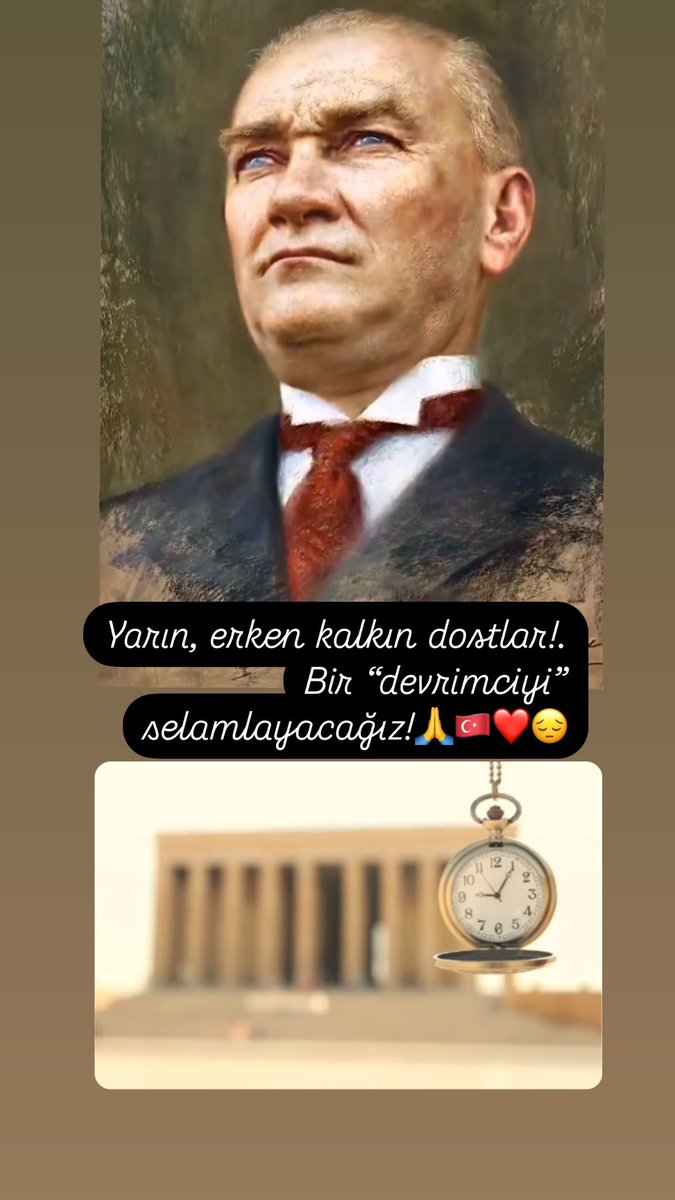 .
…
Saygı özlem ve minnetle 🙏😔

#10KasımSonsuzlukDemek♾️🇹🇷