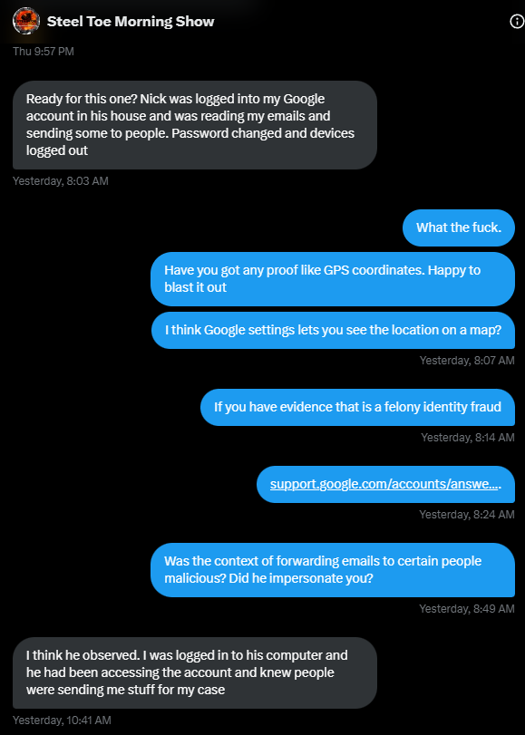 Crackieta's tweet photo. 🚨BREAKING BALLDO NEWS: WORLD EXCLUSIVE🚨

WITH EXPLICIT PERMISSION FROM @AaronImholte, BREAKING BALLDO NEWS (BBN) REVEALS DM CONVERSATIONS IN WHICH AARON IMHOLTE SUSPECTS NICK REKIETA ACCESSED HIS GOOGLE ACCOUNT WITHOUT AUTHORIZATION

FURTHER FELONY CHARGES LIKELY!