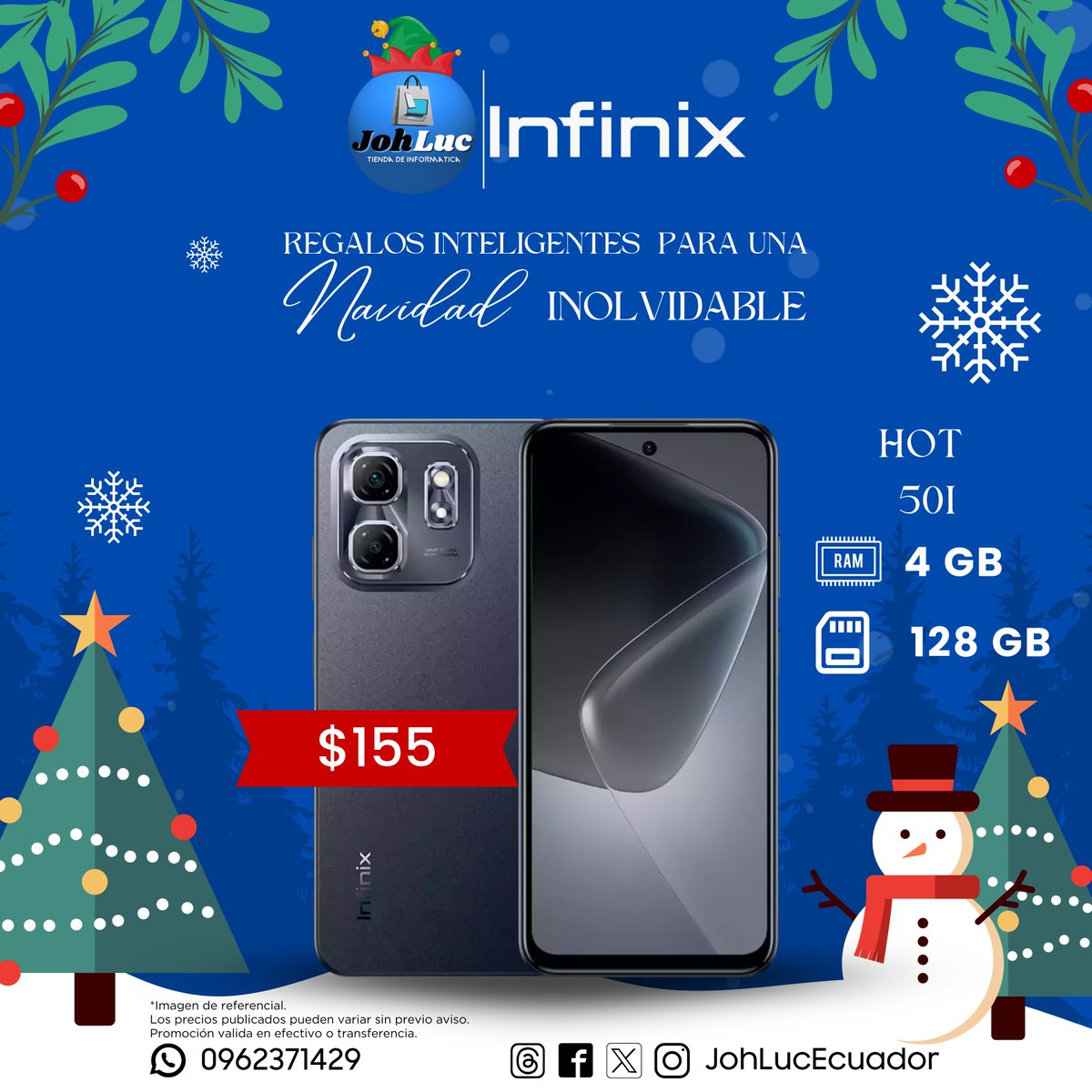 JohLucEcuador's tweet photo. ¡Regalos inteligentes para una NAVIDAD Inolvidable! 🎁🎄
Este año, sorprende a tus seres queridos con el increíble teléfono Infinix, la combinación perfecta de tecnología y estilo. 📱 
⚠ Promoción válida por el mes de Noviembre.**  

#JohLuc #Infinix #Navidad #Ecuador https://t.co/KELmk67R8F