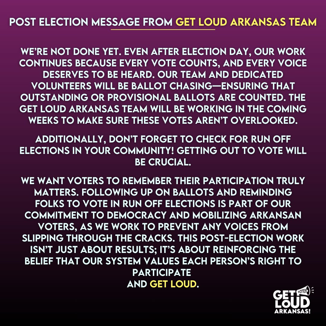 GetLoudArkansas's tweet photo. This post-election work isn’t just about results; it’s about reinforcing the belief that our system values each person’s right to participate and GET LOUD.
#GETLOUD #vote #election2024 #runoffelections #local #arpx #arleg https://t.co/jBNll5KbBy