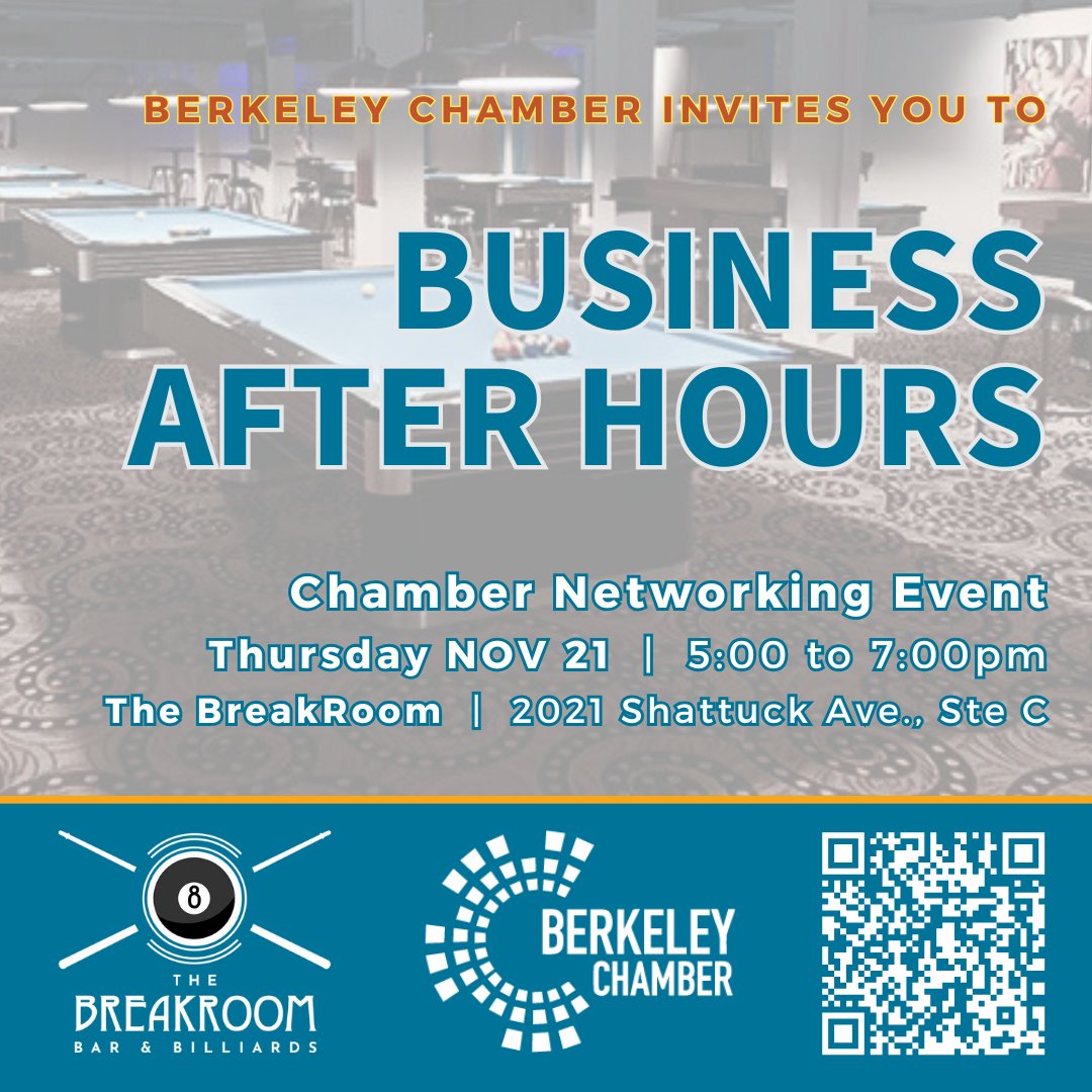 Business After Hours
Thurs, Nov. 21st
5pm-7pm
The BreakRoom
2021 Shattuck Ave. Ste. C

Join us in Downtown Berkeley to unwind, network, enjoy refreshments and play some pool with the Chamber!

Members: Bring business cards for raffle &amp; networking.

RSVP: berkeleychamber.com/networking.html