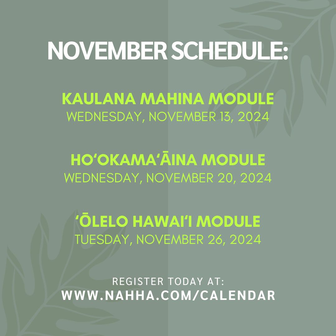 Join us for this monthʻs NaHHA Cultural Trainings!

For full details on each session please visit our website at buff.ly/3wjy1j2