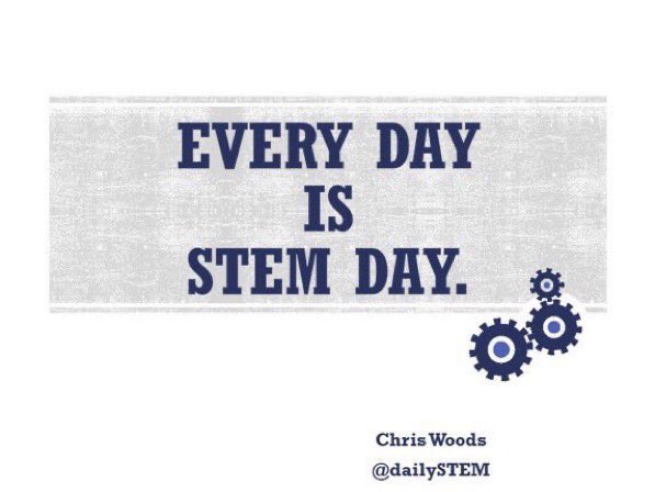 Hey teachers…Friday is #NationalSTEMDay 
But that should be just the start…
Make every day STEM day.