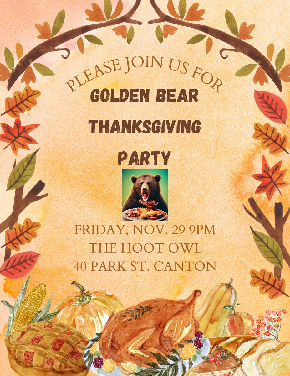 GoldenBearParty's tweet photo. We're Back!!! GBP invites you to the Annual Thanksgiving Party Friday Nov. 29th at 9pm. The Hoot Owl will be jamming, so dust off your dance shoes! #GoldenBears #GBP #ChosenOnes #HomeOfChampions #happythanksgivng #thehootowl #stretchthosehammies #noyoucantDJ #yestominderasers https://t.co/TQVtoFLi0J