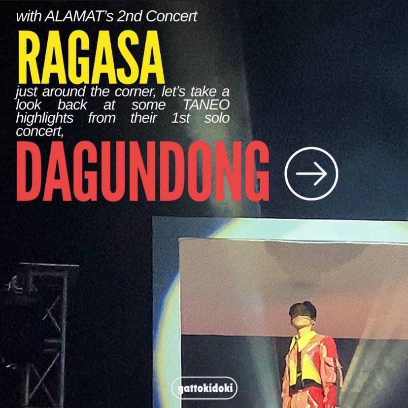 gattokidoki's tweet photo. ALAMAT's 𝙍𝘼𝙂𝘼𝙎𝘼 concert is almost there! Let’s look back at #ALAMAT_TANEO's moments from 𝘿𝘼𝙂𝙐𝙉𝘿𝙊𝙉𝙂. 
Check our Instagram story! https://t.co/uZYbuEAgBj