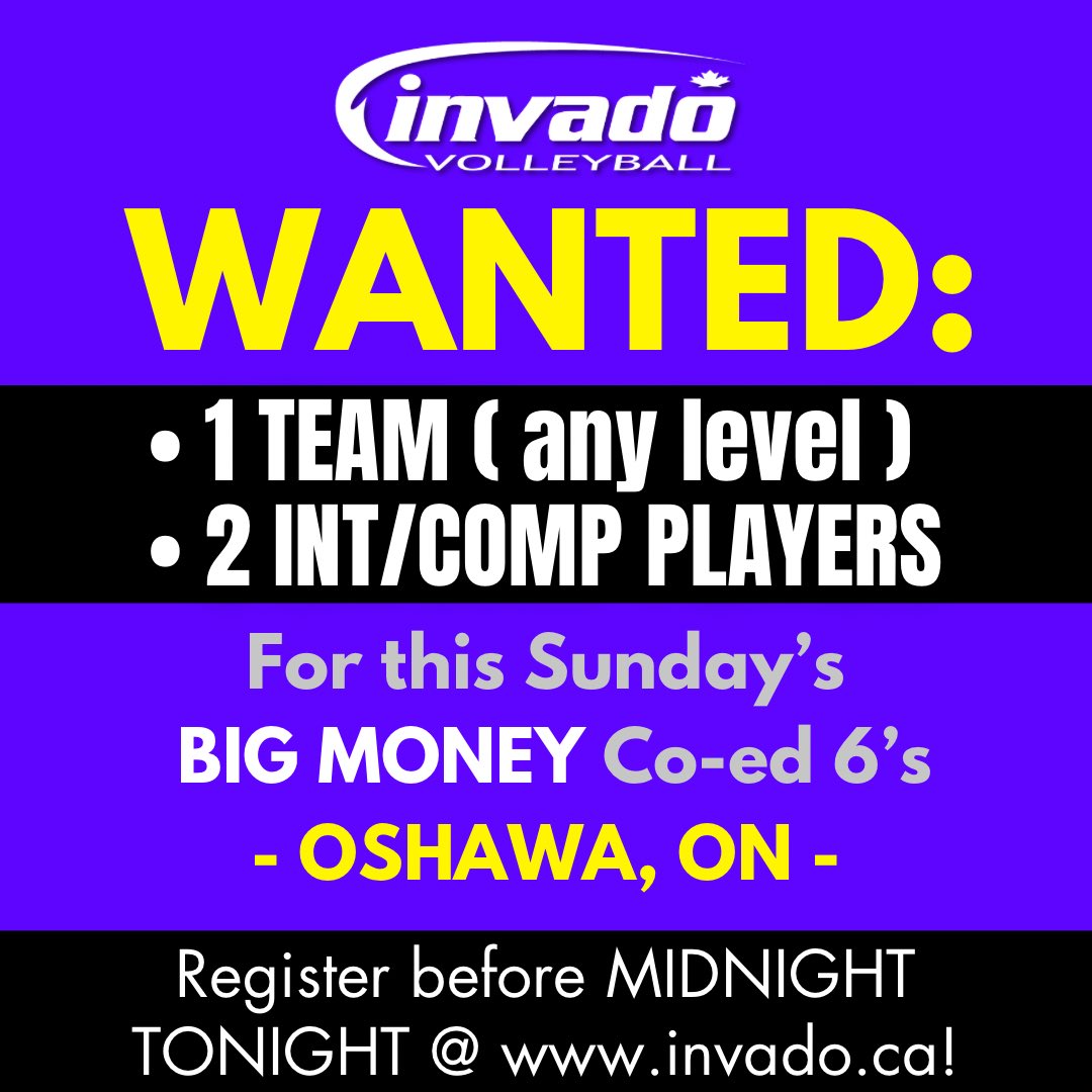 Don’t miss out on our BIG MONEY Co-ed 6’s tourney THIS SUNDAY!

WANTED:
🏐 1 TEAM (any level)
🏐 2 int/comp INDIVIDUALS

Get in on your chance to win a CASH PRIZE (&amp; cool clothing) by registering @ invado.ca before MIDNIGHT TONIGHT (Nov 7)!