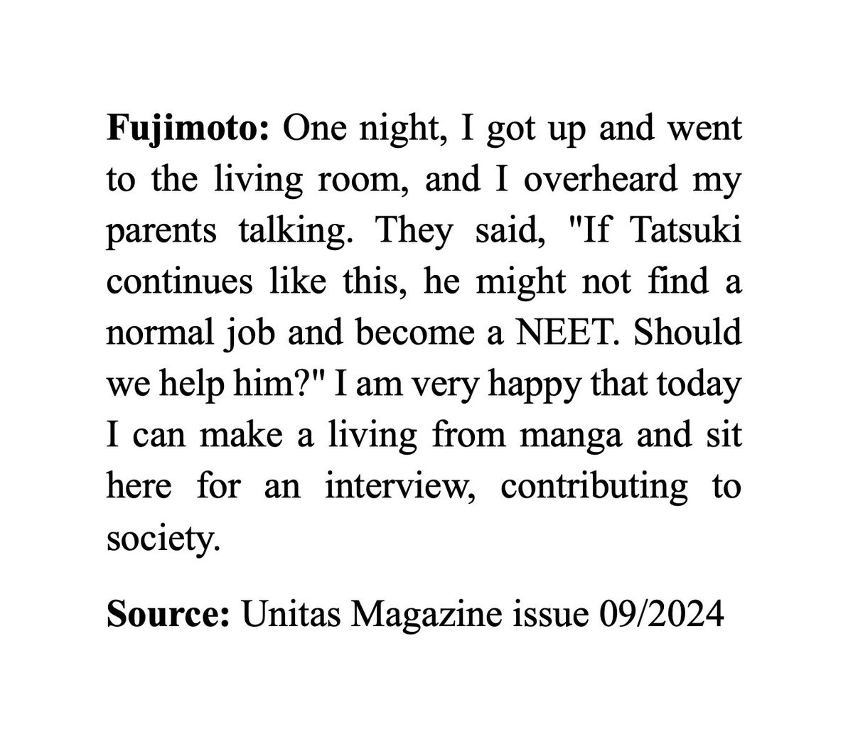 Tatsuki Fujimoto in a recent interview