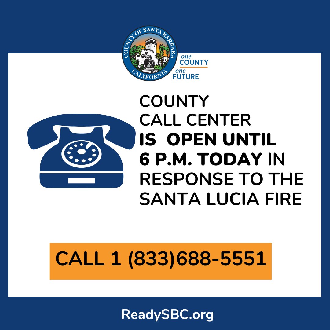 Santa Barbara County (@countyofsb) on Twitter photo The Santa Barbara County Call Center is open until 6 p.m., today, November 7th in response to the #SantaLuciaFire. Call 1-833-688-5551 for questions. 
#SantaLuciaIncident The Santa Barbara County Call Center is open until 6 p.m., today, November 7th in response to the #SantaLuciaFire. Call 1-833-688-5551 for questions. 
#SantaLuciaIncident