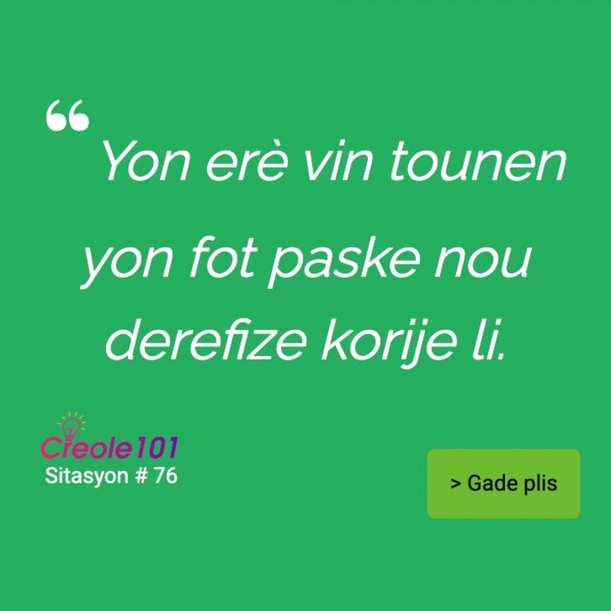 Creole101Com's tweet photo. 🌱 "Yon erè vin tounen yon fot paske nou derefize korije li." 🛠✨🌱

Nou tout fè erè, men se desizyon pou pa korije yo ki fè yo vin pi gwo chay nan lavi nou. 💭 Erè yo se leson, men li mande kouraj pou nou leve, fè chanjman epi grandi. 🌱💪🏾

#ErèSeLeson #PoteSajès #creole101 https://t.co/PBTfSWXbiX