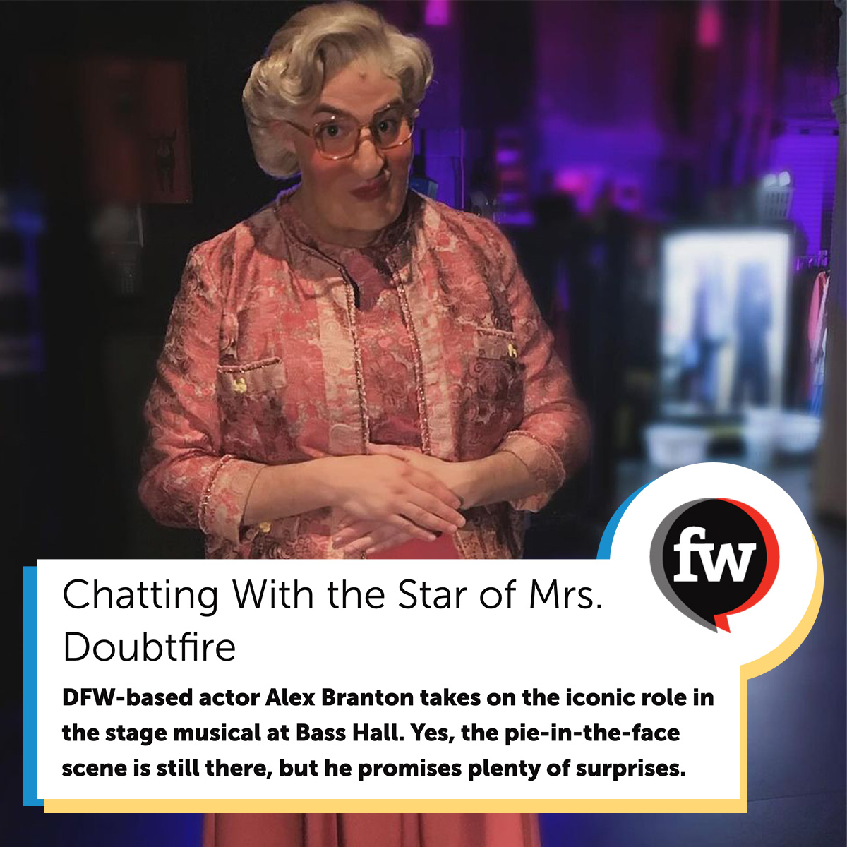 Did you know that there are 33 quick changes in Mrs. Doubtfire, the quickest one being 17 seconds?! 😵‍💫 DFW native Alex Branton spilled all of the tea with @FWTXMag about stepping into the iconic role, coming home &amp; his full circle moments with the show. fwtx.com/culture/mrs-do…