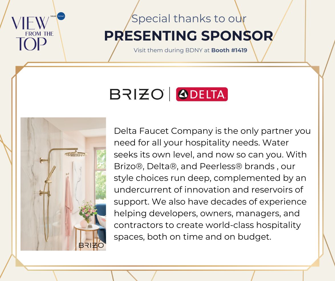 We're just a few days away from our #ViewFromTheTop event during BDNY, and wanted to thank our sponsors!

Our returning Presenting Sponsor is Ferguson and Delta Brizo. Visit their booth #1419 during BDNY.

#VFTT24 #beyerbrown #bdny