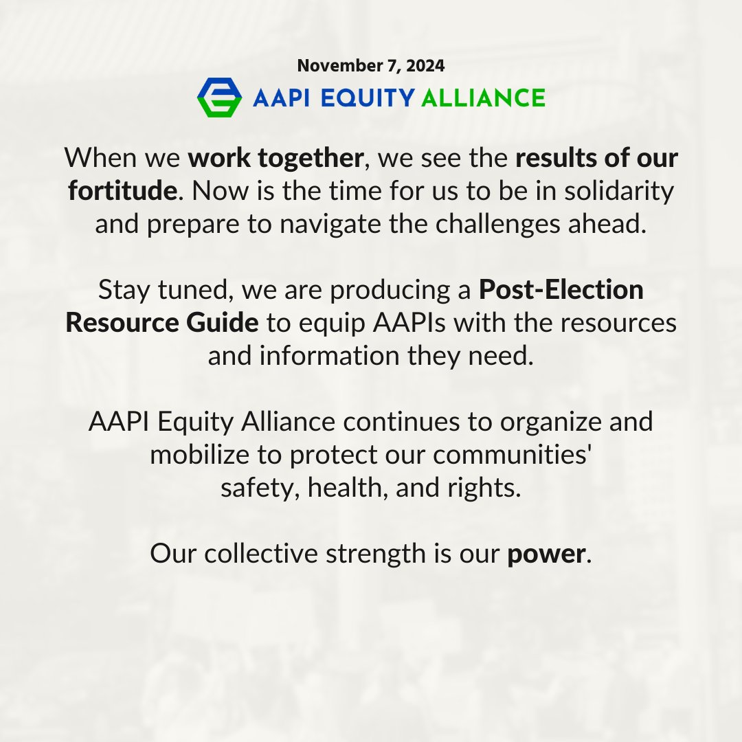 ➡️ Read AAPI Equity Alliance's statement on the results of the 2024 presidential election. 

We need to band together, now more than ever. Stay tuned for the Post-Election Resource Guide for Asian Americans and Pacific Islanders (AAPIs). 💙
