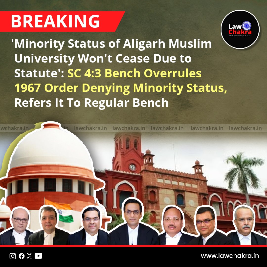LawChakra's tweet image. #BREAKING: SC Rules Minority Status of Aligarh Muslim University Will Remain Intact, Overturns 1967 Order Denying It. Case Referred to Regular Bench for Further Review. 

Read More at: lawchakra.in/breaking-amus-…

#AligarhMuslimUniversity #SCJudgment #MinorityStatus #LegalVictory…
