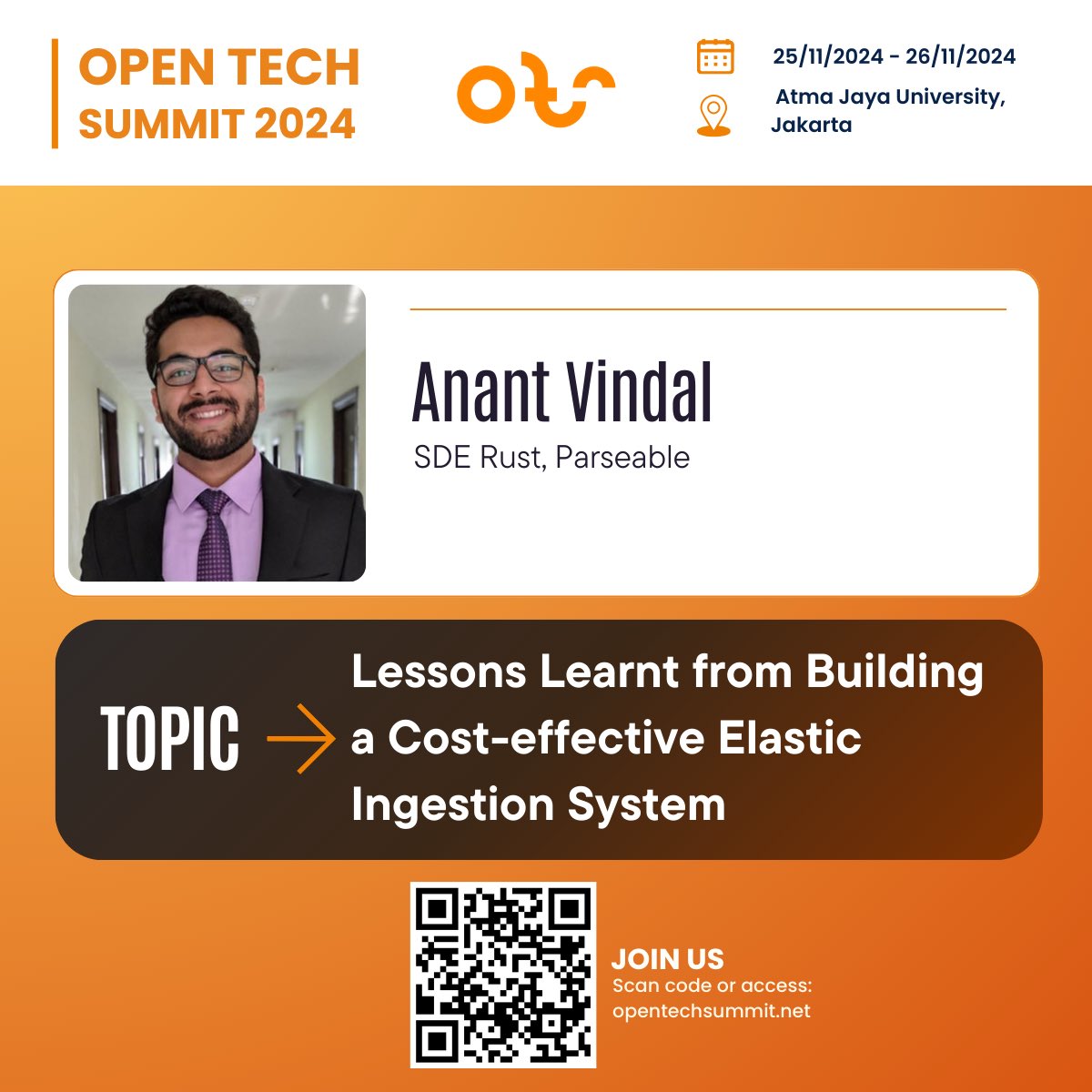 fossasia's tweet image. Anant Vindal, SDE Rust at #Parseable will share &quot;Lessons Learnt from Building a Cost-effective Elastic Ingestion System&quot; at Open Tech Summit 2024 in #Jakarta on November 25 - 26th. Join us now at opentechsummit.net #OTS2024