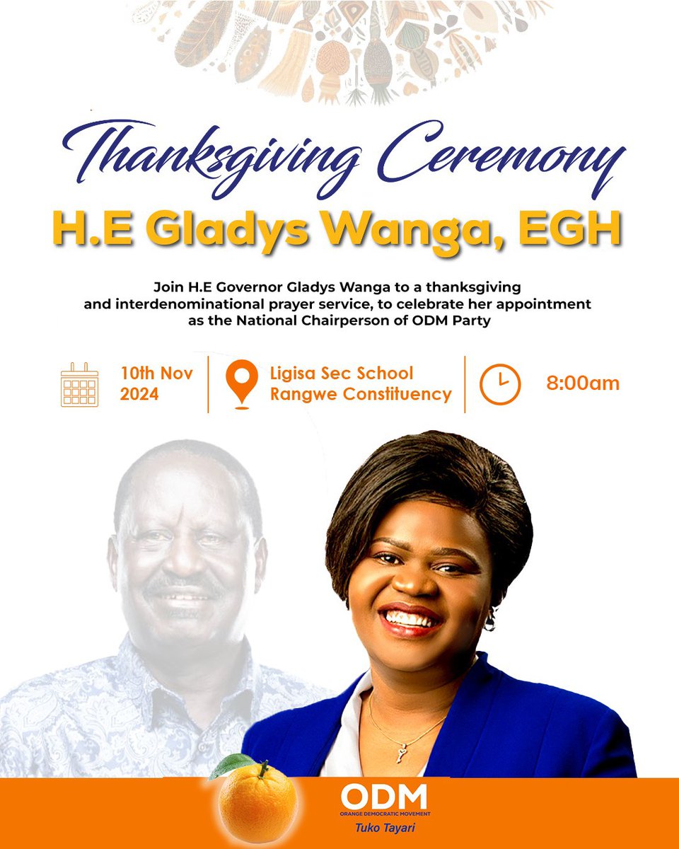gladyswanga's tweet photo. Come join us on November 10th at Ligisa Secondary School in Olare, Homa Bay, for a special Thanksgiving ceremony and interdenominational prayers to celebrate my new role as National Chairperson of ODM. It's a momentous occasion of support and unity for our beloved @TheODMparty https://t.co/DerUCPCkFd