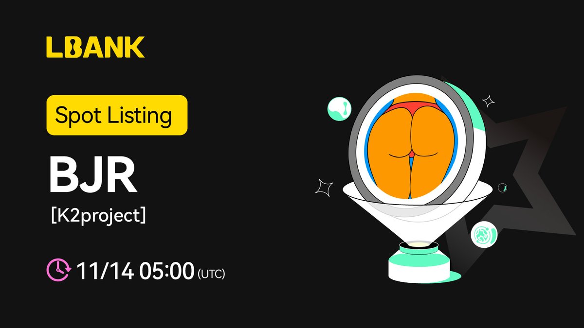 🎉 New #listing

🌟 $BJR (K2project) will be listed on LBank! <a href="/BiJiRi_K2/">美尻認定協会【公式】</a>

The main characteristic of this project is its focus on hips

❤️ Details: is.gd/Q0hTfn
