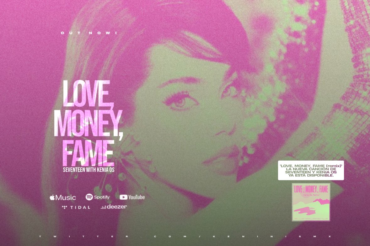 KeninisMx's tweet photo. “LOVE, MONEY, FAME (remix)” de SEVENTEEN junto a Kenia OS, ya se encuentra disponible en todas las plataformas digitales. 

SEVENTEEN X KENIA OS
 #SVTxKeniaOs_LOVEMONEYFAME https://t.co/cJXuxNOKZ4