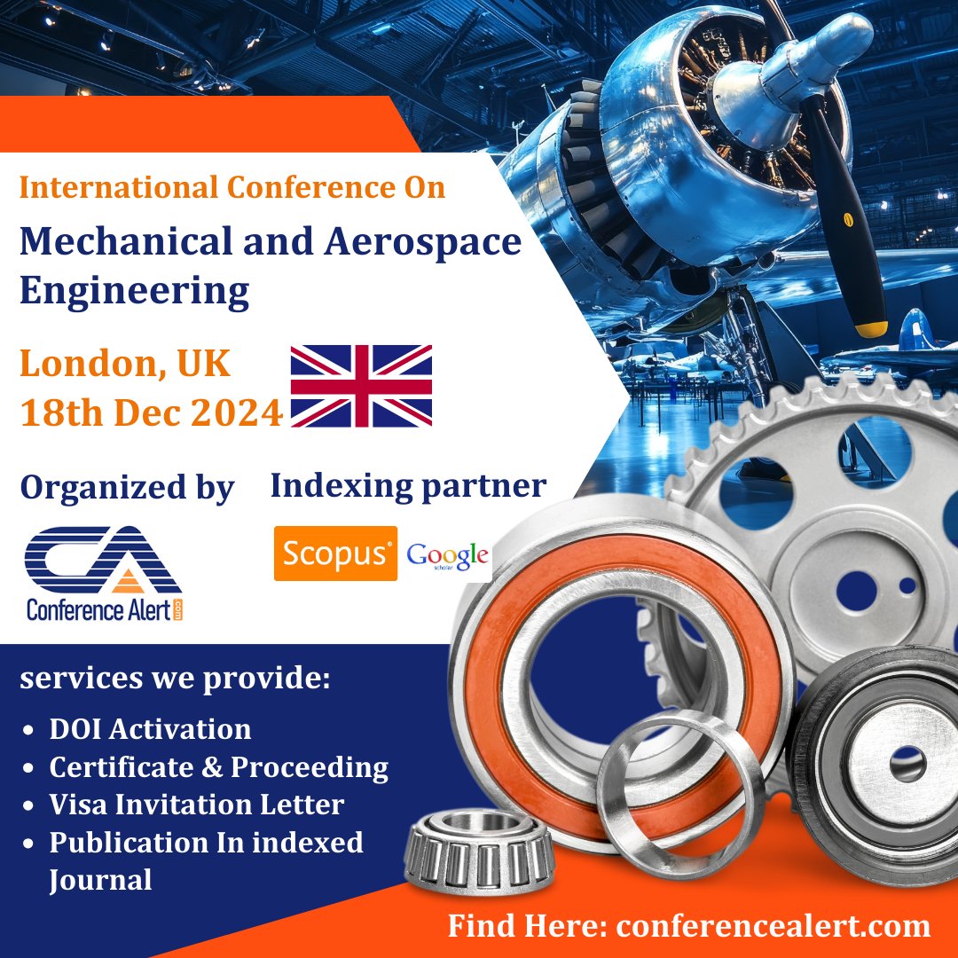 Conf_Alert_Com's tweet image. International Conference on Mechanical and Aerospace Engineering (ICMAE 2024)

🗓 Date: [18th Dec 2024]
📍 Location: [London, UK]

✨Event link:-
   [conferencealert.com/eventdetail/10…]

#coferencealert #mechanicalengineeringconference #aerospaceengineeringconference #LondonConference #uk