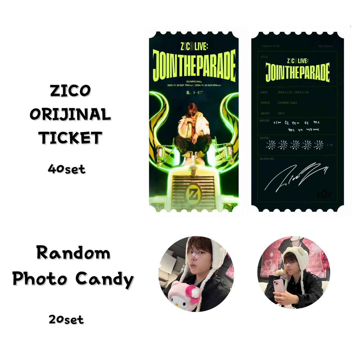 ZICO LIVE: JOIN THE PARADE
❤️‍🔥지코 10주년 콘서트 기념 나눔❤️‍🔥

인증: RT
일시: ONLY 11/24일
장소: 당일 공지

모바일티켓이라 슬펐던 코몬이들 모두 모여랏
오리지널 티켓과 랜덤 포토 캔디 나눔 진행합니다

모두 소량으로 진행하는 관계로 조기소진 될 수 있는 점 양해부탁드려요!