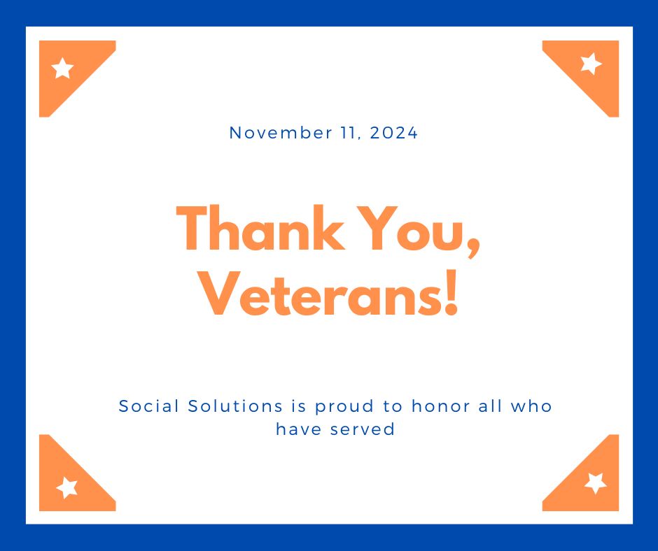 This #VeteransDay, Social Solutions extends our heartfelt gratitude to all who have served. We take this moment to honor the resilience, sacrifice, and commitment of veterans across our nation, as well as celebrate the contributions service members bring to our communities.