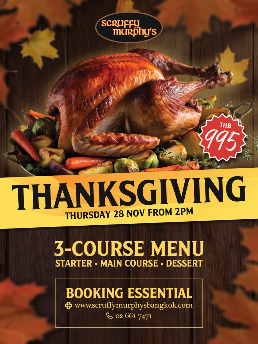 Gobble Gobble Gobble! 🦃
This 28 November, join us for a delicious 3-course feast, starting at 2 PM! 🍽️

📞 Call us on 02 661 7471
🌐 Visit: scruffymurphysbangkok.com

 #Thanksgiving2024 #ScruffyMurphysBangkok