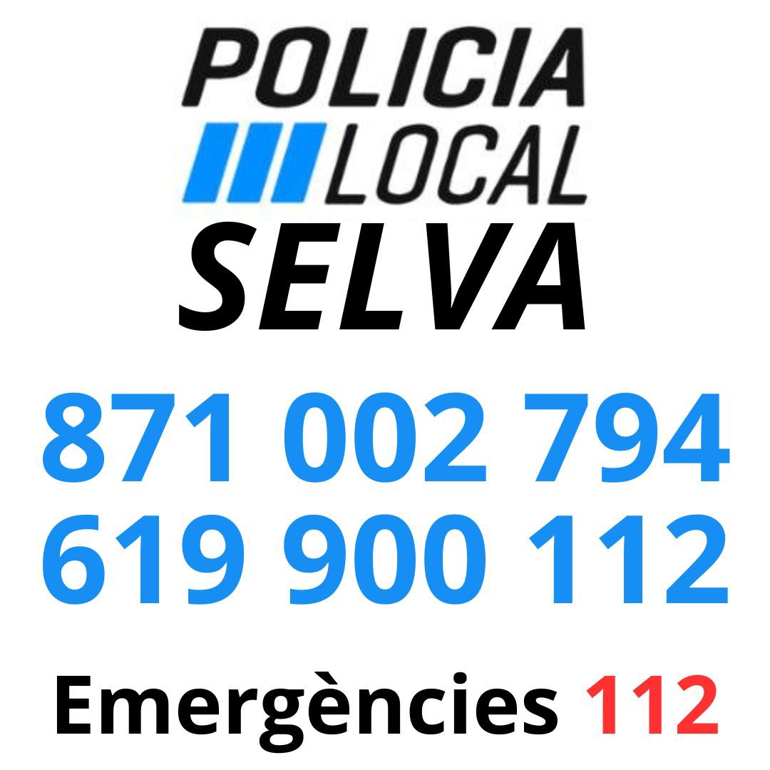 POLICIA LOCAL DE SELVA

☎️ 871 002 794
📲 619 900 112
Emergències 112