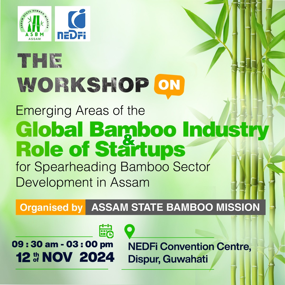 NEDFI invites you to join a transformative workshop: "Emerging Areas of the Global Bamboo Industry and the Role of Startups in Spearheading Bamboo Sector Development in Assam."
Dated: 12th November 2024, 9:30-3:00 pm

Register now:  forms.gle/9T9jjv9snosrtw…
