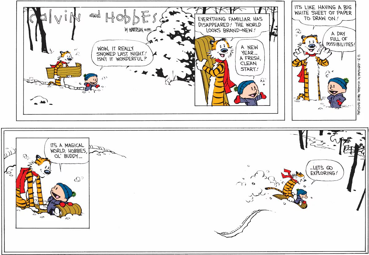 Antitwitton's tweet photo. H/t to @TrungTPhan 

Bill Watterson published 3,160 strips of Calvin &amp; Hobbes from 1985 to 1995.  

This was the final strip. The last line is “let’s go exploring” and he basically hasn’t touched the comic since. https://t.co/IllRpJEyqa