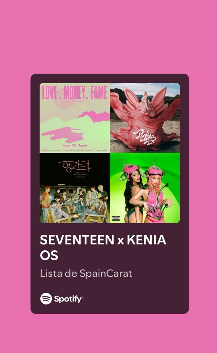 SpainCarat's tweet photo. 📣 Carats y Keninis ‼️
Os compartimos una playlist que hemos hecho para hacer stream al Remix de " Love , Money , Fame " de Seventeen x Kenia Os 👏
Con canciones de Svt y Kenia Os para que ambos fandoms nos Apoyemos 🫂🩷
Empecemos el stream 💪🔥❤️‍🔥

🔗https://t.co/MokvTVLnGa

SEVENTEEN X KENIA OS
#모두가원해_러브머니페임_리믹스
#SVTxKeniaOs_LOVEMONEYFAME
@pledis_17 @keniaos