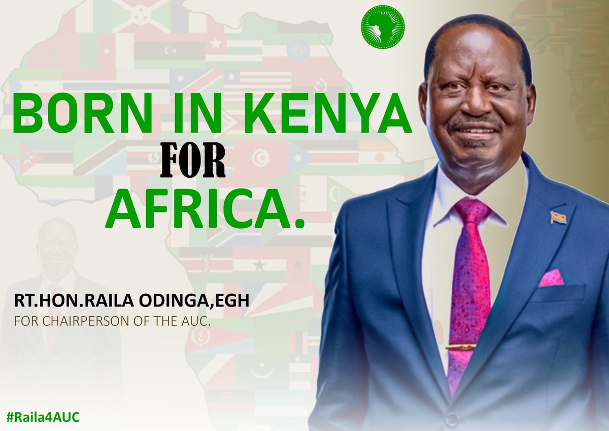 Raila Odinga for Chairperson of the African Union Commission.
#RailaOdinga4AUC