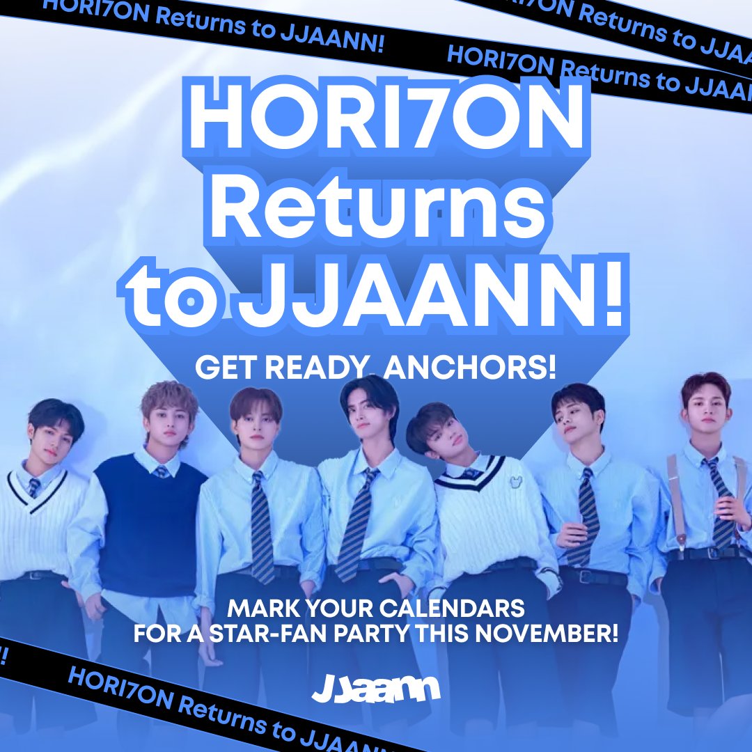 jjaann_global's tweet photo. Hey Anchors! ⚓️
Exciting news — HORI7ON (@HORI7ONofficial)  is coming back to JJAANN! 🎉 Get ready for an epic Star-Fan Party happening this November. We can't wait to see all of you there for an unforgettable time with the stars you love. Stay tuned for more details!
 
#HORI7ON #호라이즌 #Returns #StarFanParty #Anchor #ComingSoon @H7NAnchorPH @H7AnchorSG @H7AnchorME @H7N_PAGADIAN @kelle4h7n
