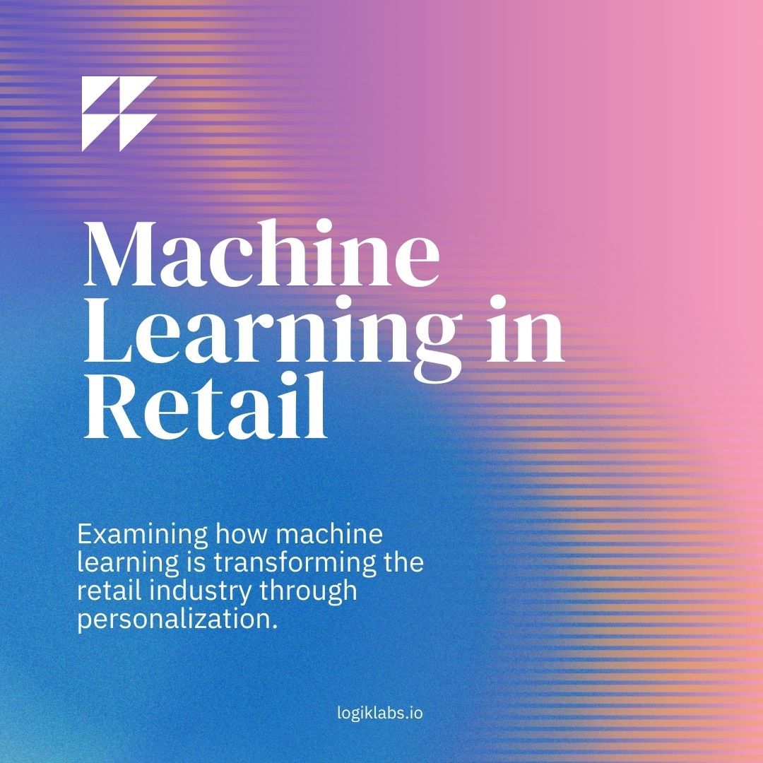 logik_labs's tweet image. 🤔 Curious how machine learning is shaking up the retail game? 
🛍️ How is ML revolutionizing retail? 

Share how you&apos;re using machine learning to enhance shopping experiences. 

#MachineLearning #Retail #LogikLabs
