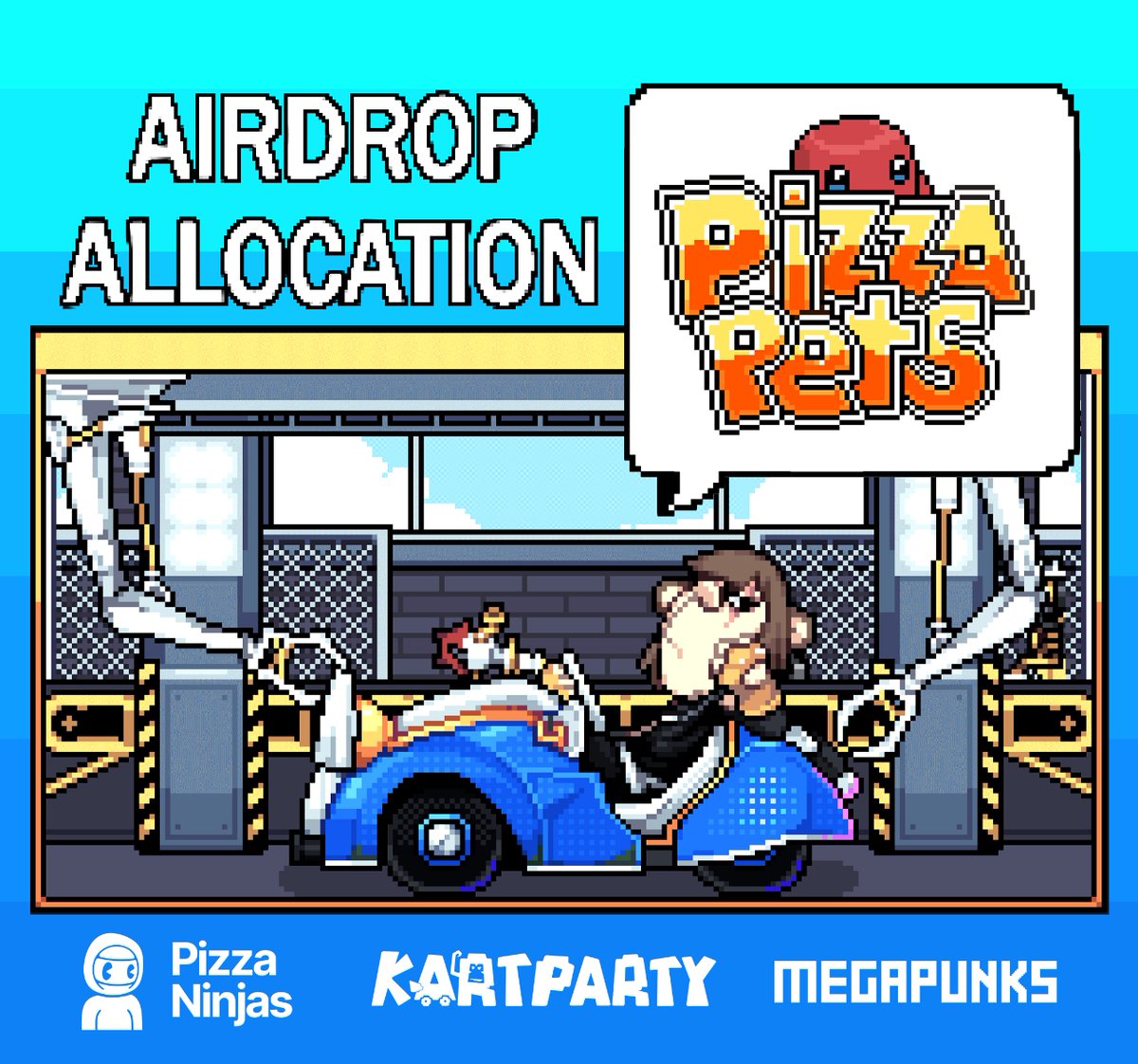 We are excited to announce a major collaboration between <a href="/Pizza_Ninjas/">Pizza Ninjas</a>, <a href="/MegaPunks_BTC/">MegaPunks</a>  and Kart Party!

Here is an allocation for our community, plz turn on your notification on upcoming <a href="/Pizza_Pets/">Pizza Pets Game</a> airdrop. 

Check the airdrop event on alphabot of KP community!