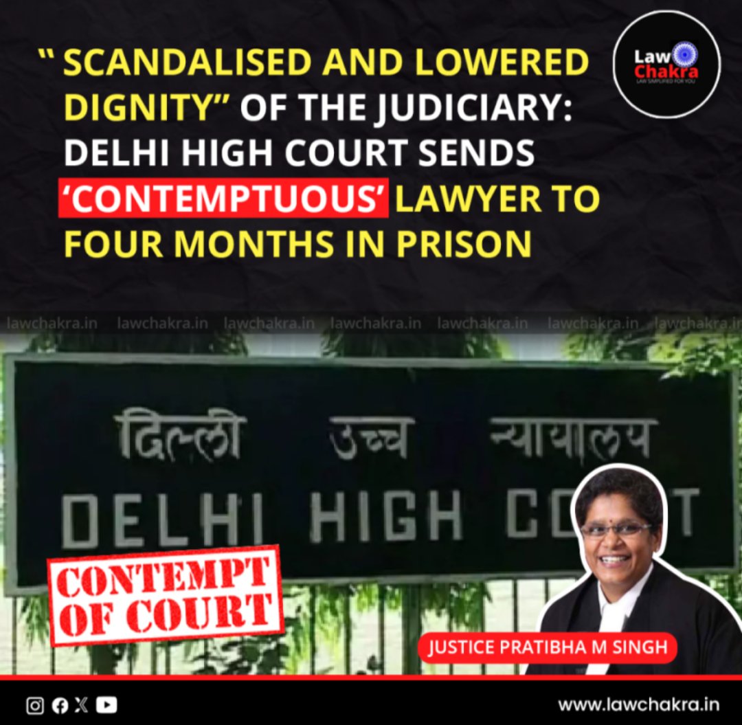 LawChakra's tweet image. The Delhi High Court has sentenced a lawyer to four months in prison for contempt of court, ruling that the lawyer's actions scandalized and lowered the dignity of the judiciary. 

Read More at: lawchakra.in/delhi-hc-sends…
#ContemptOfCourt #DelhiHighCourt #JudiciaryRespect