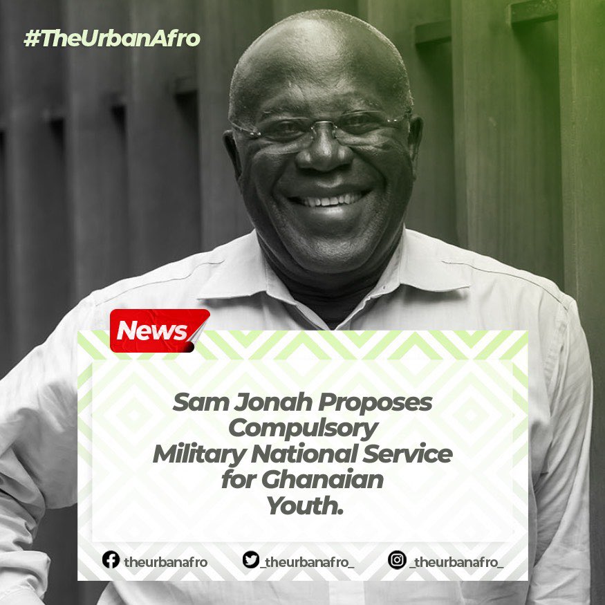 _theurbanafro_'s tweet photo. Sir Sam Jonah, former CEO of Ashanti Goldfields, has suggested that mandatory military service could instill discipline in Ghana's youth.

What do you think? Should Ghana adopt mandatory military service for its youth? https://t.co/21tCEiLNmV