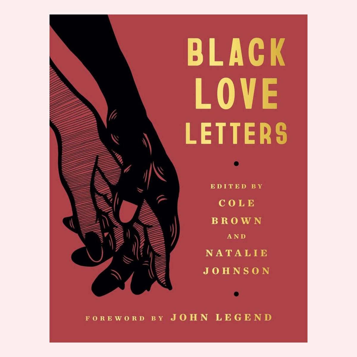 “Black Love Letters,” curated by <a href="/ColeTDBrown/">Cole Brown</a> and <a href="/nataliejohnsonm/">Natalie Johnson</a>, celebrates Blackness in all its forms. With a foreword by <a href="/johnlegend/">John Legend</a>, it explores Black love. Featuring contributions from Brontez Purnell, Morgan Jerkins, and more. #DADDYRecommends