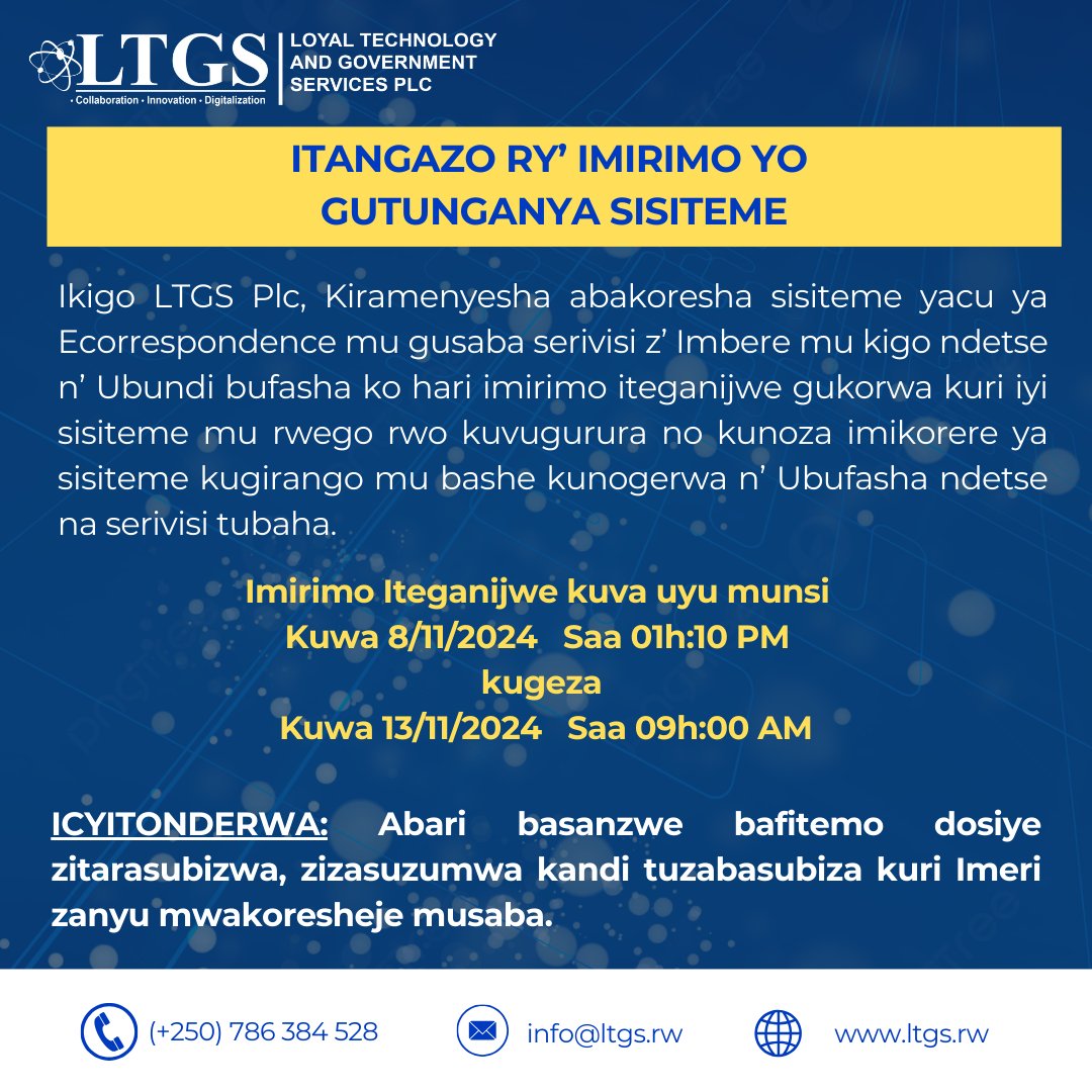 LTGS_Rwanda_Plc's tweet photo. Dear E-Correspondence User,
We inform you that the E-correspondence System is temporarily unavailable due to system upgrading and maintenance. Those with pending cases will receive responses via their email. #LTGSPlc, #LTGSEcorrespondence. https://t.co/oq24DQMl6O