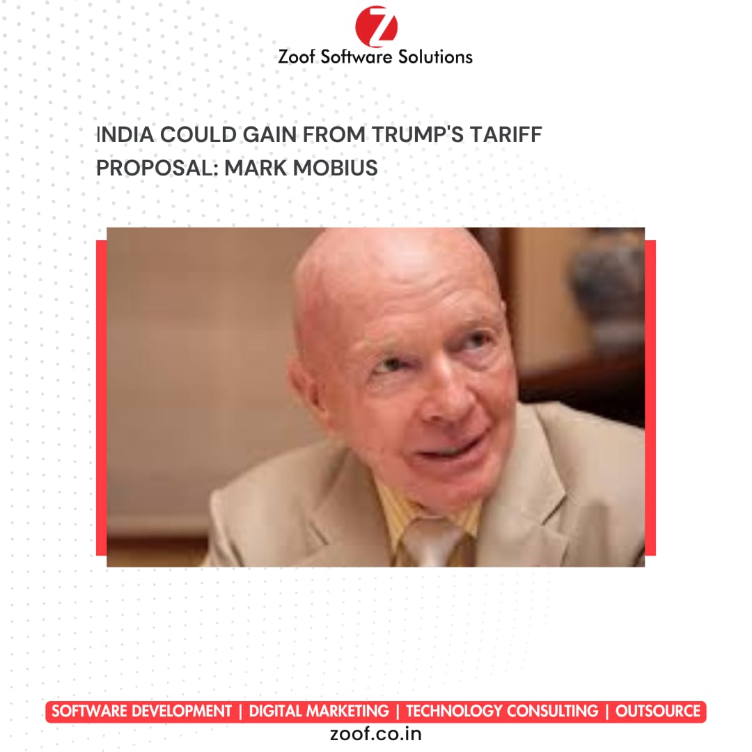 Trump’s tariff proposal could boost India’s manufacturing, says Mark Mobius, citing India's strong workforce and competitive software sector. 🇮🇳 

#TrumpTariffs #IndiaEconomy #MakeInIndia #ZoofSoftwareSolutions