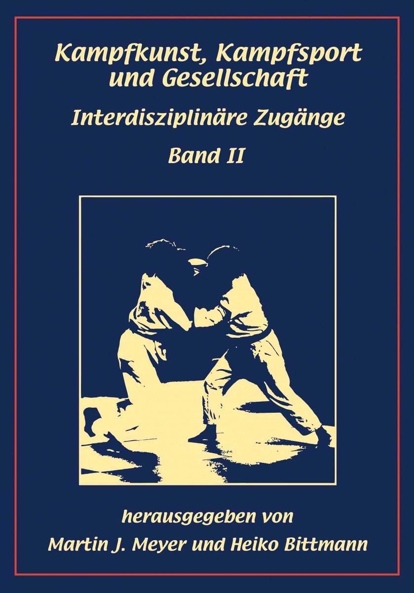 Gibukai's tweet photo. Im neuen Buch „Kampfkunst, Kampfsport und Gesellschaft: Interdisziplinäre Zugänge. Band II“ von M. J. Meyer und H. Bittmann ist mein Aufsatz „Karate: Geschichte und Inhalte von der Frühzeit bis zur weltweiten Verbreitung“ enthalten. #karate #shotokan https://t.co/ojtGGGTAET
