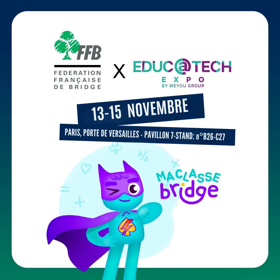 FF_Bridge's tweet photo. 📅 Retrouvez-nous du 13 au 15 nov au salon @educatechexpo pour découvrir nos nouveautés pédagogiques ! 😎✨  

L’événement idéal pour prouver que le bridge s'inscrit dans une démarche de ludo-pédagogie dès le CP. 🎓  
 #bridge  #éducation https://t.co/FSvdaV12dU
