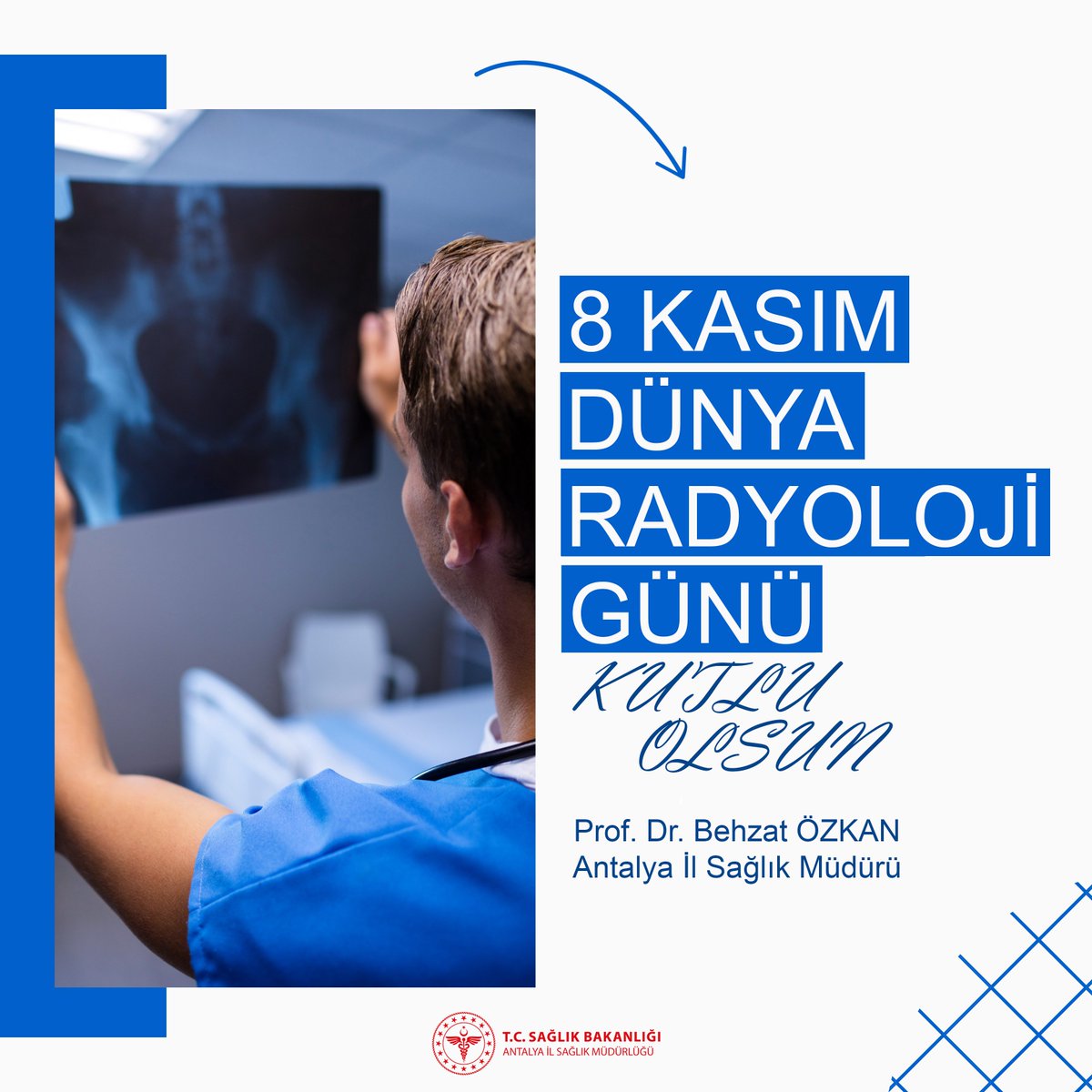 Radyoloji uzmanlarının, teknikerlerinin ve teknisyenlerinin #DünyaRadyolojiGünü kutlu olsun.

Prof. Dr. Behzat ÖZKAN
Antalya İl Sağlık Müdürü