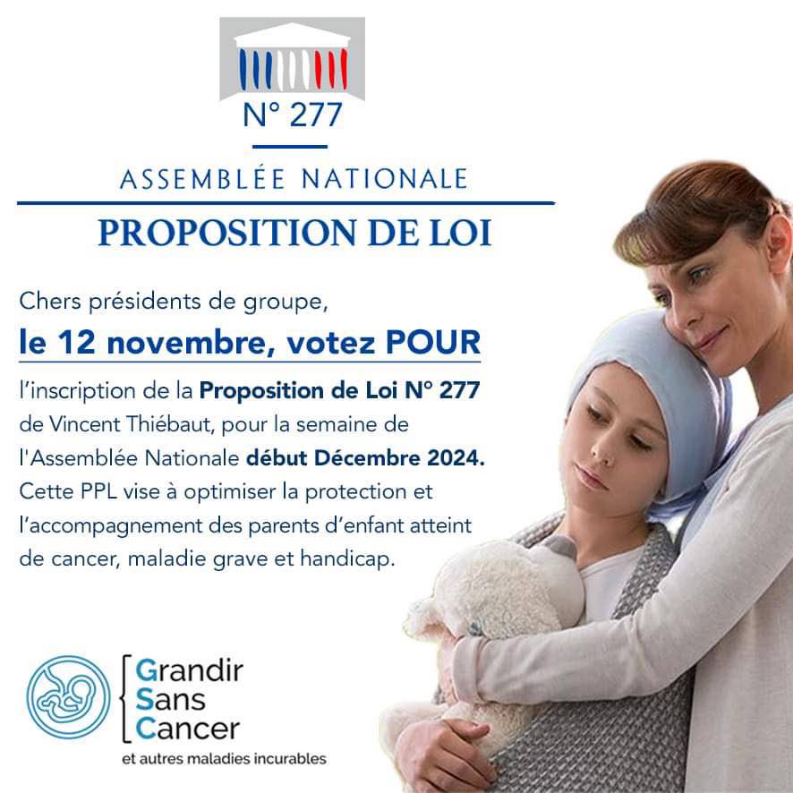 Grandir sans cancer (@grandirscancer) on Twitter photo Mardi 12 novembre, les présidents de groupe
<a href="/AssembleeNat/">Assemblée nationale</a> décideront de l'inscription ou non de la PPL 277 de <a href="/VincentThiebaut/">Vincent Thiébaut</a> visant à optimiser la protection et l'accompagnement des parents d'enfants atteints de cancers, de maladies graves et de handicaps. Ns comptons sur vous Mardi 12 novembre, les présidents de groupe
<a href="/AssembleeNat/">Assemblée nationale</a> décideront de l'inscription ou non de la PPL 277 de <a href="/VincentThiebaut/">Vincent Thiébaut</a> visant à optimiser la protection et l'accompagnement des parents d'enfants atteints de cancers, de maladies graves et de handicaps. Ns comptons sur vous