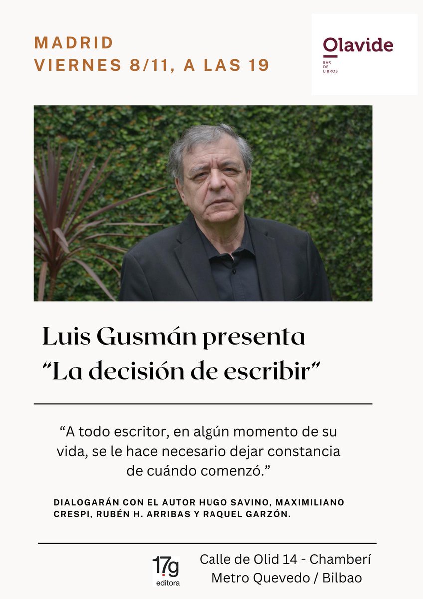 Hoy viernes 8 en Madrid nos reuniremos en <a href="/Olavidelibros/">Olavide | Bar de Libros</a> para charlar sobre 'La decisión de escribir', de Luis Gusmán (<a href="/17grises/">17grises</a>). Estaran conversando con el autor <a href="/maxicrespi/">Maximiliano Crespi 🤔</a>, <a href="/Rakelgarzon/">Raquel Garzón</a>, Hugo Savino y <a href="/estoy_que_trino/">Rubén A. Arribas</a>. Ojalá puedan darse una vuelta.